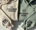 Passenger Princess & Designated Driver Couple Hoodies